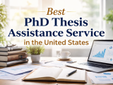 What Is the Best PhD Thesis Assistance Service in the United States?
